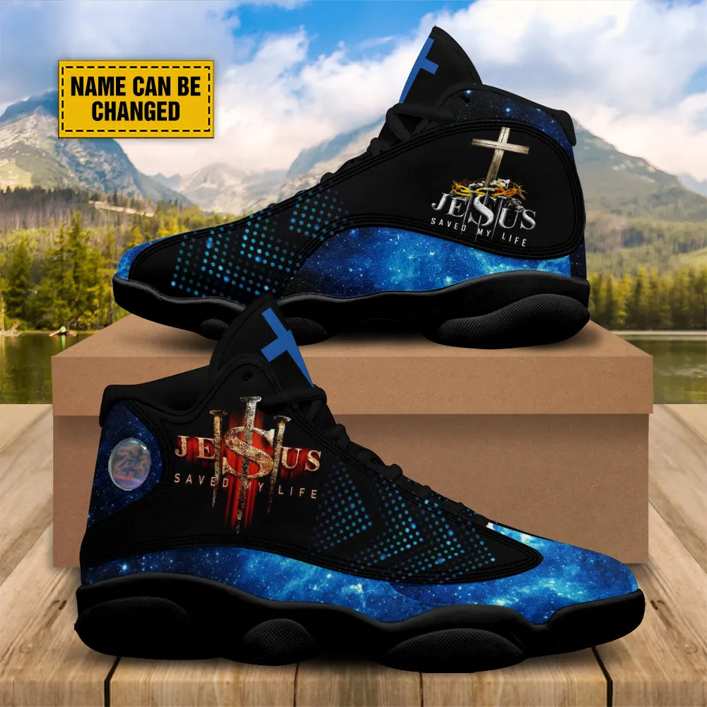 Teesdily | Customized Jesus Nails Jesus Cross Basketball Shoes, Jesus Saved My Life Running Shoes, Unisex Shoes With Thick Sole